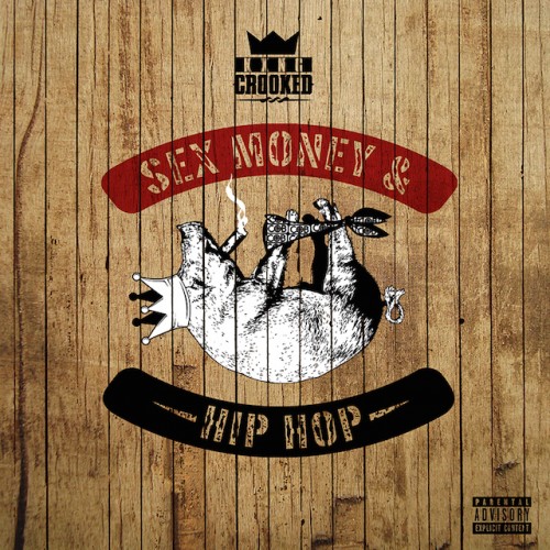 950_1417886643_sex_money_hip_hop_kxng_crooked_500x500_47