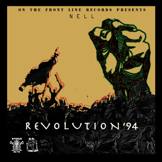 Nell – The Revolution ’94 [Mixtape]