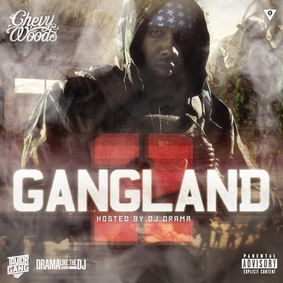 Chevy Woods – Gangland 2 [Mixtape]