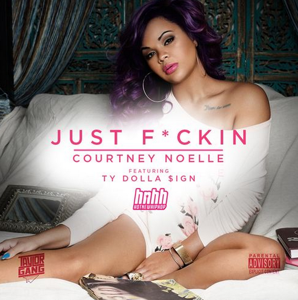 Courtney Noelle – Just F*ckin’ Ft. Ty Dolla $ign