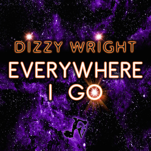 Dizzy Wright – Everywhere I Go