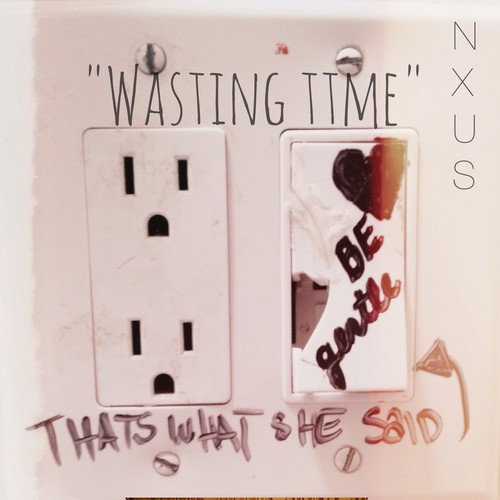 Nxus – Wasting Time