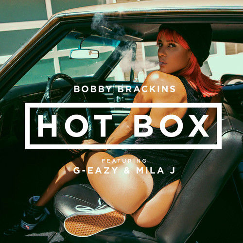 Bobby Brackins – Hot Box ft. G-Eazy & Mila J (Lyric Video)