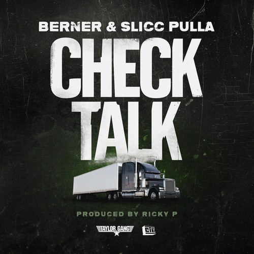 Berner ft. Slicc Pulla – Check Talk