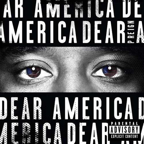 P. Reign – #DearAmerica (Artwork& Tracklist)