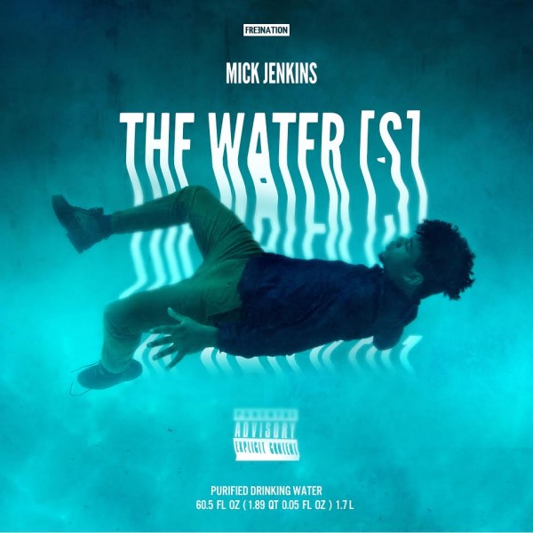 Mick Jenkins – The Water[s] [Mixtape]