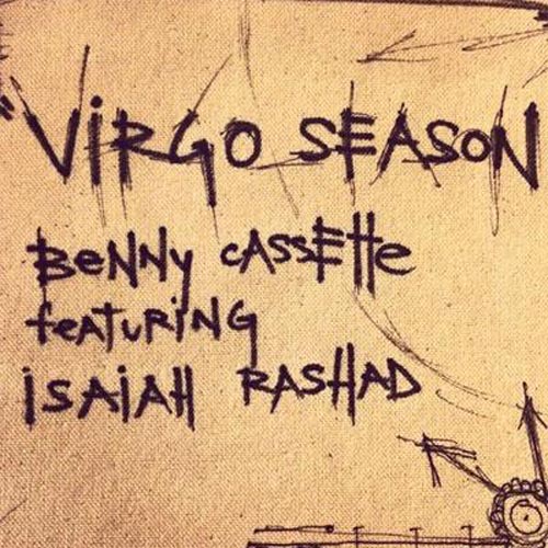 Benny Cassette – Virgo Season ft. Isaiah Rashad