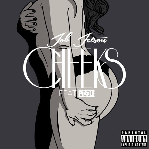 Job Jetson – Cheeks ft. Pizzle