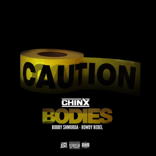 Chinx – Bodies ft. Bobby Shmurda & Rowdy Rebel [Video]