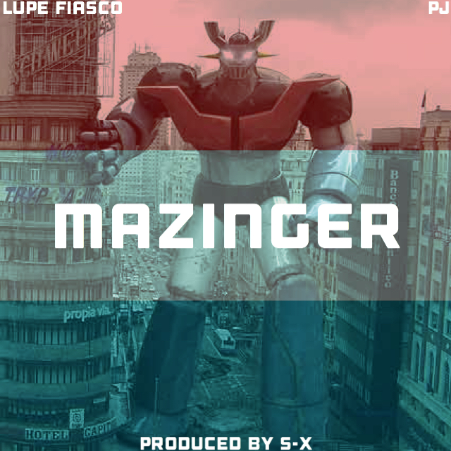 Lupe Fiasco – Mazinger ft. PJ