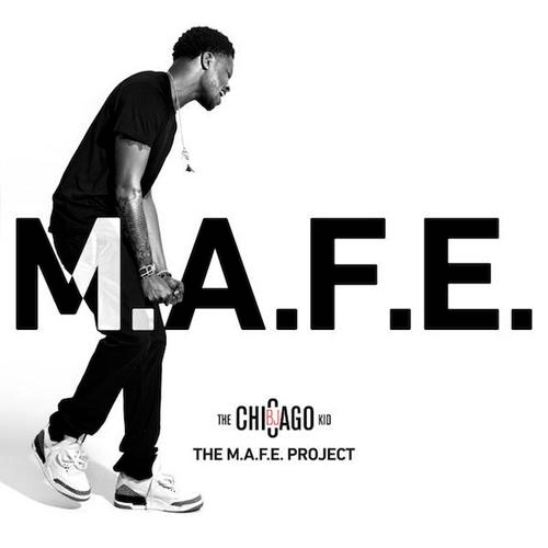 BJ The Chicago Kid – The M.A.F.E. Project (Mixtape)
