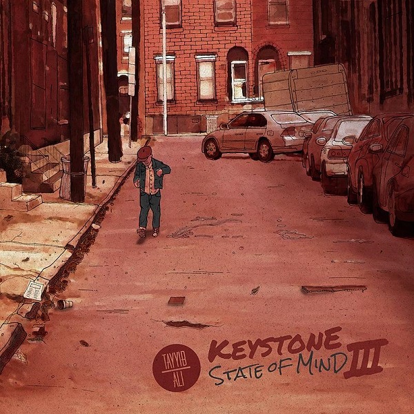 Tayyib Ali – Keystone State of Mind III [Album Stream]